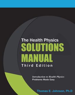 Health Physics Solutions Manual Third Edition 3rd 9781929169054 Front Cover