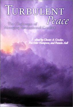Turbulent Peace The Challenges of Managing International Conflict  9781929223275 Front Cover