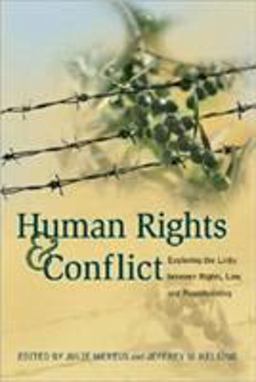 Human Rights and Conflict Exploring the Links Between Rights, Law, and Peacebuilding  9781929223763 Front Cover