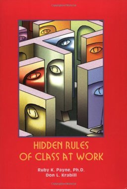 Hidden Rules of Class at Work  9781929229079 Front Cover