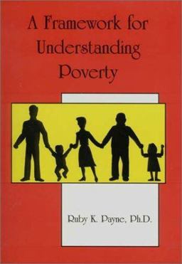 Poverty - A Framework for Understanding and Working with Students and Adults from Poverty 3rd 9781929229147 Front Cover