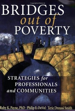 Bridges Out of Poverty : Strategies for Professionals and Communities 1st 9781929229697 Front Cover