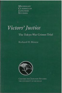 Victors' Justice The Tokyo War Crimes Trial  9781929280063 Front Cover