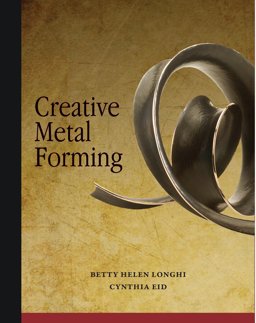 Creative Metal Forming:  9781929565498 Front Cover