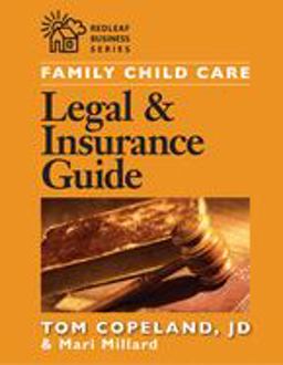 Family Child Care Legal and Insurance Guide How to Protect Yourself from the Risks of Running a Business  9781929610457 Front Cover