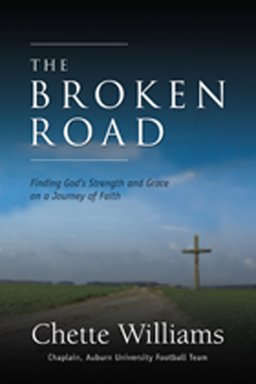 The Broken Road: Finding God's Strength and Grace on a Journey of Faith  9781929619429 Front Cover