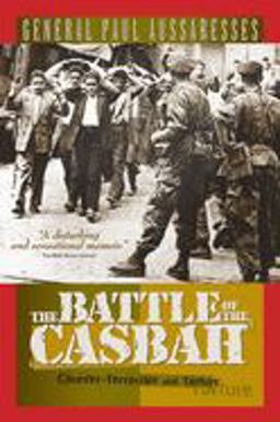 Battle of the Casbah Terrorism and Counter-Terrorism in Algeria, 1955-1957  9781929631308 Front Cover