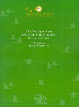 The Twilight Zone: Spur of the Moment