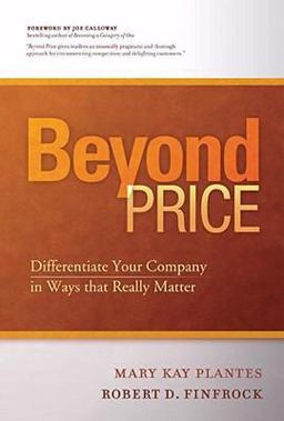 Beyond Price Differentiate Your Company in Ways That Really Matter  9781929774739 Front Cover