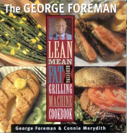 George Foreman's Lean Mean Fat Reducing Grilling Machine Cookbook  9781929862030 Front Cover