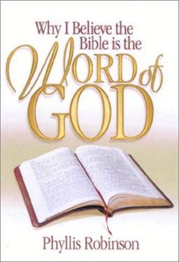 Why I Believe the Bible Is the Word of God