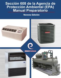 EPA Section 608 Certification Exam Preparatory Manual 9th Edition 9th 9781930044609 Front Cover