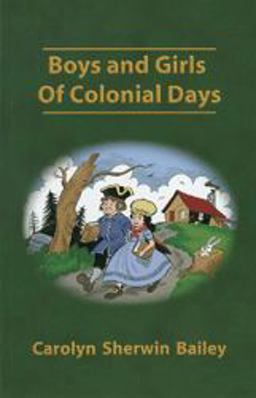 Boys and Girls of Colonial Days