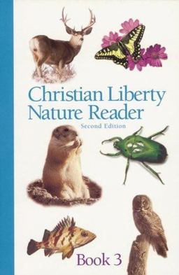 Christian Liberty Nature Reader Book Three 2nd 9781930092532 Front Cover
