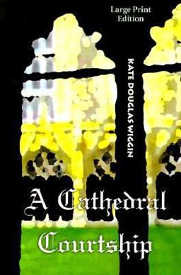 A Cathedral Courtship