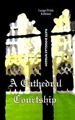 A Cathedral Courtship