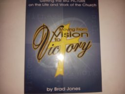 Moving from Vision to Victory