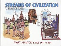 Streams of Civilization Earliest Times to the Discovery of the New World  9781930367432 Front Cover