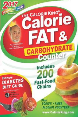 Calorieking Calorie, Fat and Carbohydrate Counter 2017  9781930448674 Front Cover