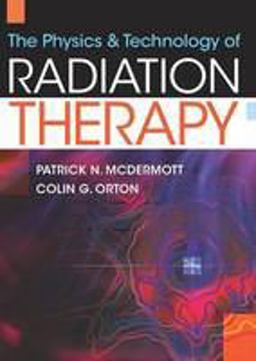 Physics and Technology of Radiation Therapy  9781930524323 Front Cover