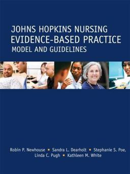 Johns Hopkins Nursing Evidence-Based Practice Model and Guidelines  9781930538719 Front Cover