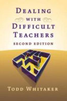 Dealing with Difficult Teachers 2nd 9781930556454 Front Cover