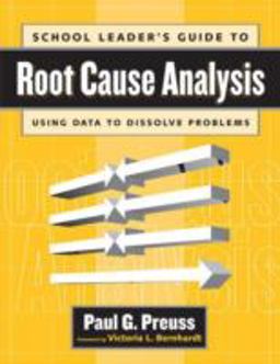 School Leader's Guide to Root Cause Analysis  9781930556539 Front Cover