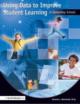 Using Data to Improve Student Learning in Elementary School  9781930556607 Front Cover