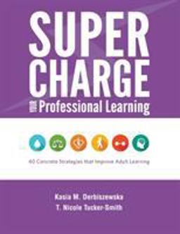 SUPERCHARGE YOUR PROFESSIONAL LEARNING  9781930583740 Front Cover