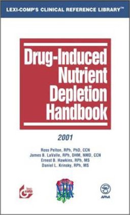Drug-Induced Nutrient Depletion Handbook 2nd 9781930598454 Front Cover