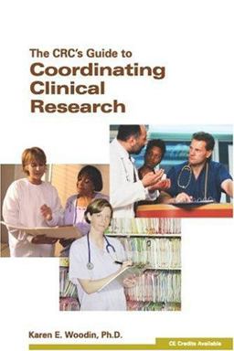CRCs Guide to Coordinating Clinical Research  9781930624467 Front Cover