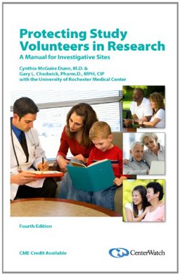 Protecting Study Volunteers in Research 4th Edition A Manual for Investigative Sites 4th 9781930624641 Front Cover