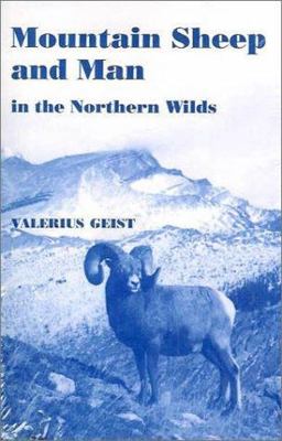 Mountain Sheep and Man in the Northern Wilds