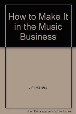 How to Make It in the Music Business