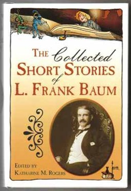 Collected Short Stories of L. Frank Baum