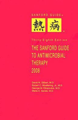 Sanford Guide to Antimicrobial Therapy 38th 9781930808454 Front Cover