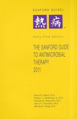 Sanford Guide to Antimicrobial Therapy 2011 41st 9781930808652 Front Cover