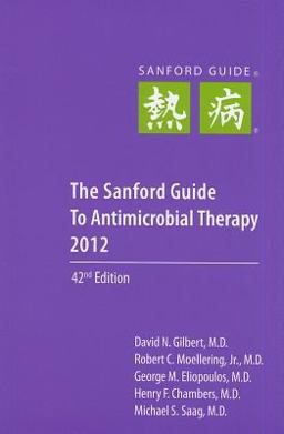 Sanford Guide to Antimicrobial Therapy 42nd 9781930808706 Front Cover