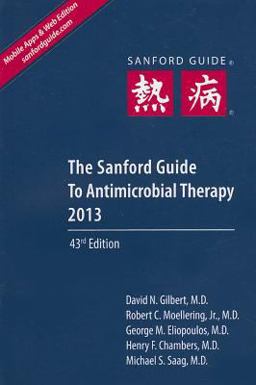 The Sanford Guide to Antimicrobial Therapy 2013:  9781930808744 Front Cover