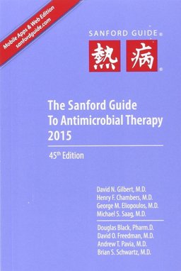 The Sanford Guide to Antimicrobial Therapy 2015:  9781930808843 Front Cover