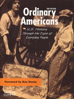 Ordinary Americans : U. S. History Through the Eyes of Everyday People 2nd 9781930810051 Front Cover