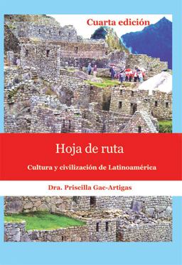 Hoja de Ruta - Cuarta Ediciï¿½n Cultura y Civilizaciï¿½n de Latinoamï¿½rica  9781930879539 Front Cover