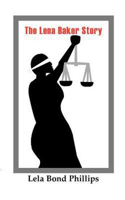 Lena Baker Story 1st 9781930897076 Front Cover