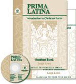 Prima Latina Teacher Manual Introduction to Christian Latin 2nd 2003 9781930953529 Front Cover