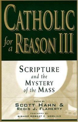 Catholic for a Reason III