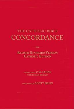 Catholic Bible Concordance Revised Standard Version, Catholic Edition  9781931018494 Front Cover