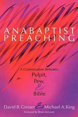 Anabaptist Preaching Anabaptist Preaching