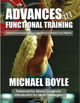 Advances in Functional Training Training Techniques for Athletes, Coaches and Personal Trainers  9781931046015 Front Cover