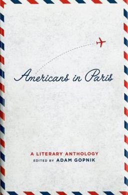 Americans in Paris A Literary Anthology  9781931082563 Front Cover