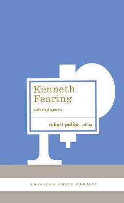 Kenneth Fearing: Selected Poems (American Poets Project #8)  9781931082570 Front Cover
